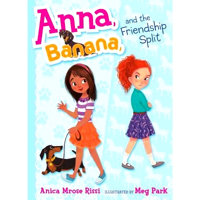 现货 Anna, Banana, and the Friendship Split: 9781481416061
