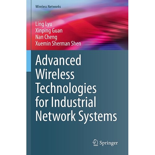 预订 Advanced Wireless Technologies for Industrial Network Systems 工业网络系统先进无线技术 9783031269653