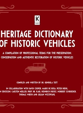 预订 Heritage Dictionary of Historic Vehicles: A Compilation of Professional Terms for the Preservation, Conservation an