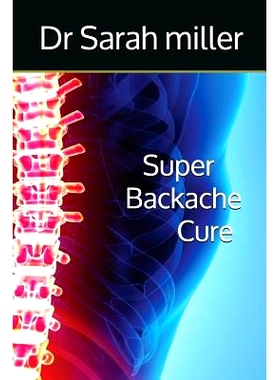 预订 Super Backache Cure: 9781983260728