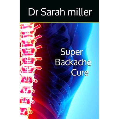 预订 Super Backache Cure: 9781983260728