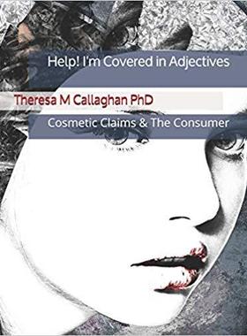 【预售】Help! I’m Covered In Adjectives: Cosmetics Claims & The Consumer