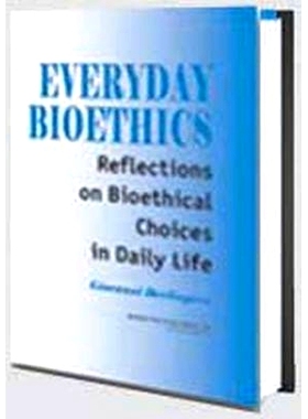 预订 Everyday Bioethics: Reflections on Bioethical Choices in Daily Life: 9780895032317