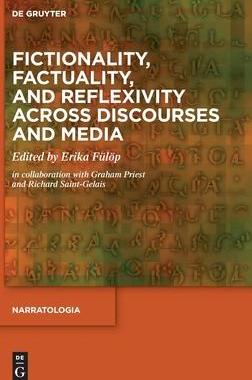 [预订]Fictionality, Factuality, and Reflexivity Across Discourses and Media 9783110720891