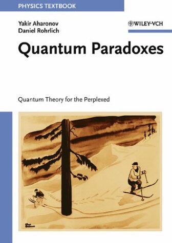 【预订】Quantum Paradoxes - Quantum Theory For The Perplexed 9783527403912