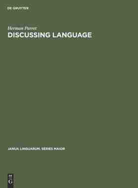 【预订】Discussing Language: Dialogues with Wallace L. Chafe, Noam Chomsky,  9789027927057