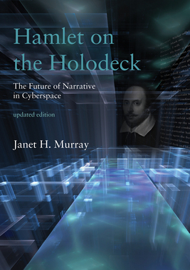 【预订】Hamlet on the Holodeck, Updated Edition: The Future of Narrative in Cyberspace