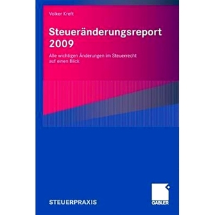 einen 9783834914644 Alle Steuerrecht Änderungen 2009 wichtigen Blick 预订 auf Steueränderungsreport
