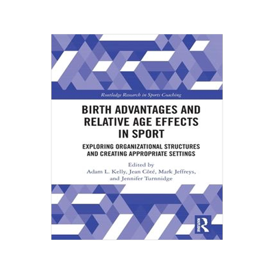 [预订]Birth Advantages and Relative Age Effects in Sport 9780367756864