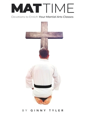 预订 Mat Time: Devotions to Enrich Your Martial Arts Classes: 9781733615112