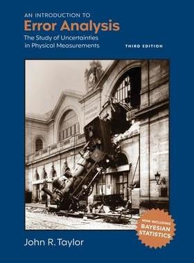 [预订]An Introduction to Error Analysis: The Study of Uncertainties in Physical Measurements 9781940380148