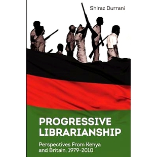 and 9781869886202 Librarianship. 2010 1979 Britain Kenya from Perspectives Progressive 预订