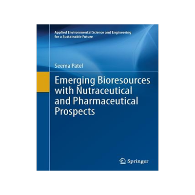 预订 Emerging Bioresources with Nutraceutical and Pharmaceutical Prospects