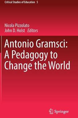 【预订】Antonio Gramsci: A Pedagogy to Change the World