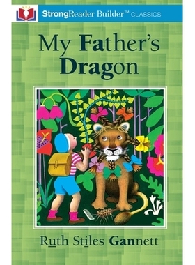 预订 My Father’s Dragon (Annotated): A StrongReader Builder(TM) Classic for Dyslexic and Struggling Readers: 9781956944