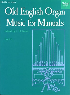 【预订】Old English Organ Music for Manuals Book 6