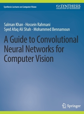 预订 A Guide to Convolutional Neural Networks for Computer Vision