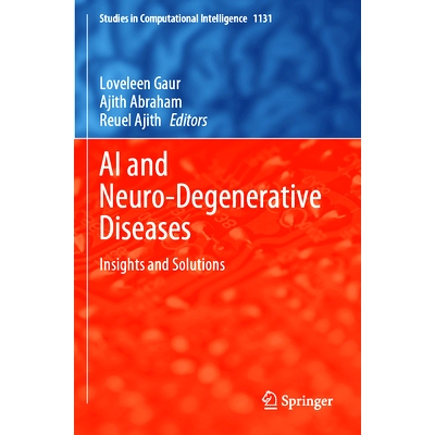 预订 AI and Neuro-Degenerative Diseases: Insights and Solutions 人工智能与神经退行性疾病: 9783031531507