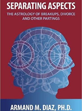 【预订】Separating Aspects: The Astrology of Break-Ups, Divorce, and Other Partings