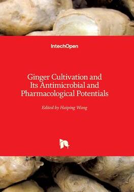 [预订]Ginger Cultivation and Its Antimicrobial and Pharmacological Potentials 9781838800291