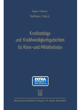 预订 Kreditanträge und Kreditwürdigkeitsgutachten für Klein- und Mittelbetriebe: Anleitung und Beispiele unter besond