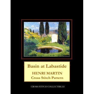 预订 Basin at Labastide: Henri Martin Cross Stitch Pattern: 9798655675308