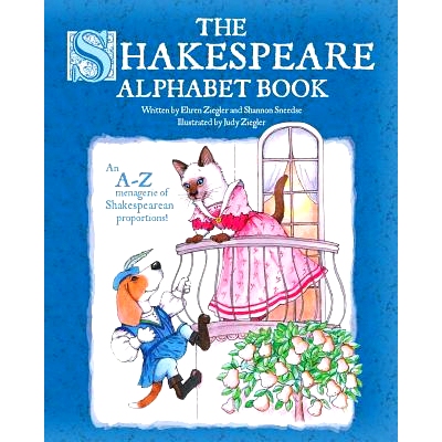 预订 The Shakespeare Alphabet Book: An A-Z menagerie of Shakespearean proportions!: 9780615804712