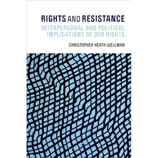 预订 Rights and Resistance: Interpersonal and Political Implications of Our Rights 权利与抵抗:我们的权利的人际关系和政