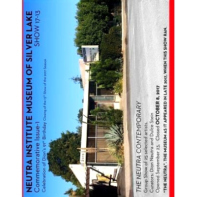 预订 Neutra Institute Museum of Silver Lake Commemorative Issues Show17-13: 9781978259867