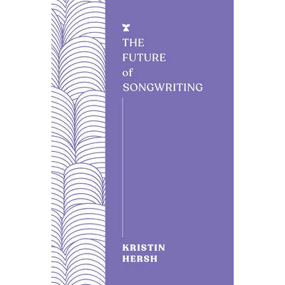预订 The Future of Songwriting歌曲创作的未来: 9781685891176