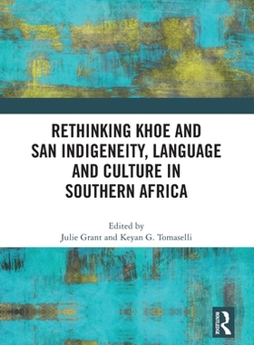 预订 Rethinking Khoe and San Indigeneity, Language and Culture in Southern Africa
