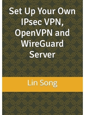 预订 Set Up Your Own IPsec VPN, OpenVPN and WireGuard Server: 9798987508909