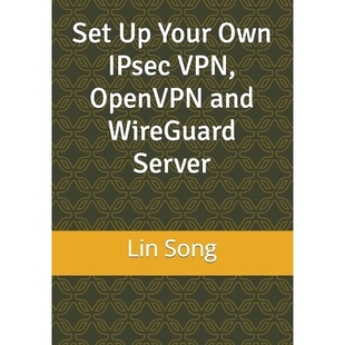 预订 Set Up Your Own IPsec VPN, OpenVPN and WireGuard Server: 9798987508909