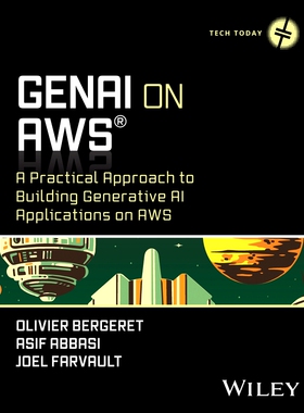 预订 Genai on Aws: A Practical Approach to Building Generative AI Applications on AWS AWS 上的 Genai：在 AWS 上构建生成