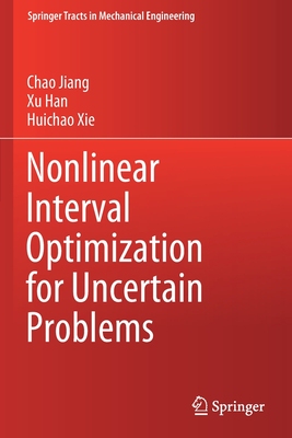 【预订】Nonlinear Interval Optimization for Uncertain Problems 9789811585487