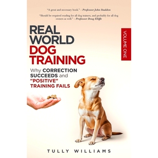 预订 Real World Dog Training: Why correction succeeds and 