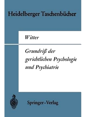 预订 Grundriß der gerichtlichen Psychologie und Psychiatrie: 9783540051565