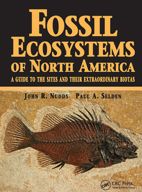 【预订】Fossil Ecosystems of North America: A Guide to the Sites and their Extraordinary Biotas