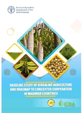 预订 Baseline study of biosaline agriculture and roadmap to concerted cooperation in Maghreb countries 马格里布国家生物