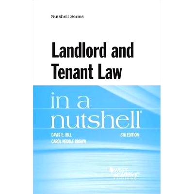 预订 Landlord and Tenant Law in a Nutshell Hill和Brown的房东和租户概述，第六版: 9781634603232