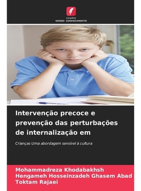 预订 Intervenção precoce e prevenção das perturbações de internalização em: Crianças Uma abordagem sensível à