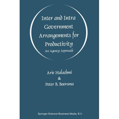 预订 Inter and Intra Government Arrangements for Productivity: An Agency Approach: 9781441950154