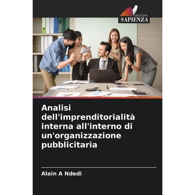 预订 Analisi dell’imprenditorialità interna all’interno di un’organizzazione pubblicitaria: 9786209301599