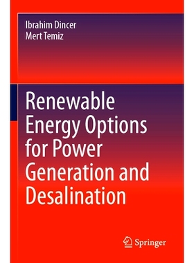 预订 Renewable Energy Options for Power Generation and Desalination 用于发电与海水淡化的可再生能源选项: 9783031534393