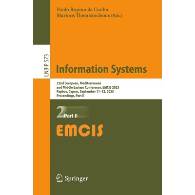 预订 Information Systems 22nd European, Mediterranean, and Middle Eastern Conference, EMCIS 2025, Paphos, Cyprus, Septem