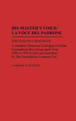 [预订]His Master’s Voice/La Voce Del Padrone 9780313264986