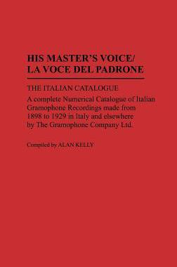 [预订]His Master’s Voice/La Voce Del Padrone 9780313264986