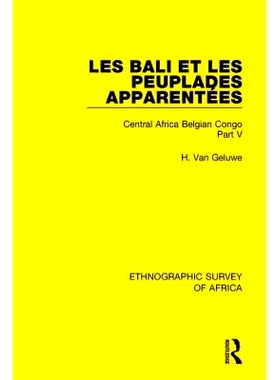 预订 Les Bali et les Peuplades Apparentées (Ndaka-Mbo-Beke-Lika-Budu-Nyari): Central Africa Belgian Congo Part V Les Ba