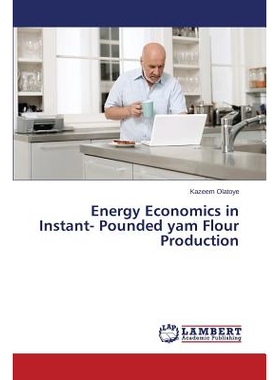 预订 Energy Economics in Instant- Pounded Yam Flour Production: 9783659505355