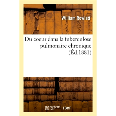 预订 Du coeur dans la tuberculose pulmonaire chronique 慢性肺结核中的心脏: 9782014114553